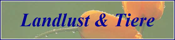Landlust & Tiere